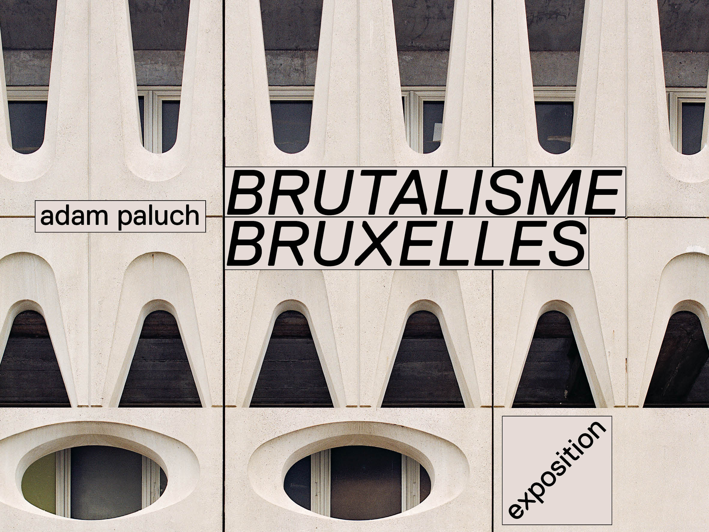 1 livre et expo le brutalisme a bruxelles