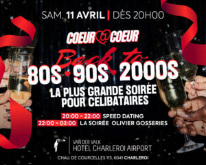 Grande soirée Rencontres à l’Hotel Van Der Valk Charleroi > Ce Samedi 11.04