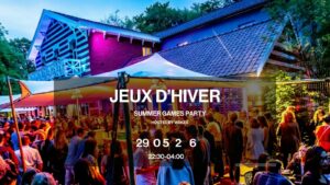 Friday night edition | Jeux d’Hiver | summer games party