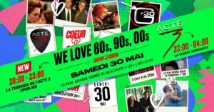 LA TERRASSE DE L’ACTE 3 (OPEN AIR) +Soirée Dansante 💖 WE LOVE 80s, 90s 💖 ENTRÉE GRATUITE < 22h30