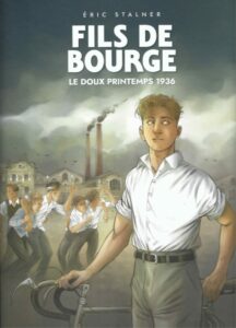 Fils de bourge – Le doux printemps 1936