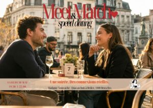 MEET & MATCH : SPEED DATING (50 FEMMES – 50 HOMMES), MADAME MOUSTACHE – BRUXELLES | SAMEDI 30.05
