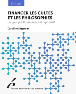Lecture : Continuer le financement des cultes et des philosophies ?