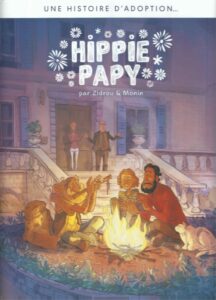 Une histoire d’adoption…- Hippie papy