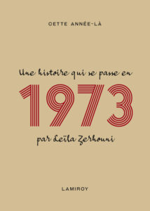 Lecture : Leïla Zerhouni est née en 1973. Il s’ensuit un livre très intéressant