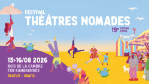 Le Festival Théâtres Nomades nous revient pour sa 19e édition au Bois de la Cambre