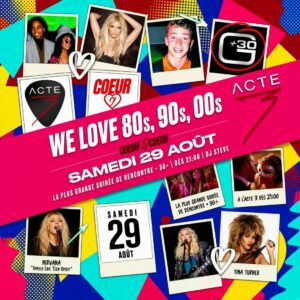 WE LOVE 80s, 90s, 00s 💖 ENTRÉE GRATUITE (<22h30)💖SAM 29.08 💖 LA PLUS GRANDE SOIREE 30+ 💖 ACTE 3 💖