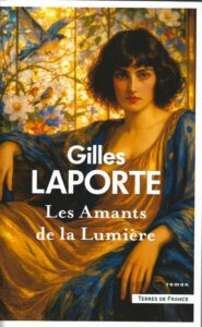 Les Amants de la Lumière. Un roman d’amour et de résilience par Gilles Laporte