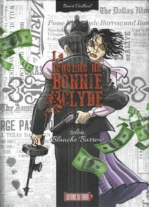 La légende de Bonnie & Clyde – Selon Blanche Barrow