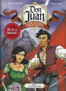 Don Juan des Flots. Volume 3 – Le festin de bois