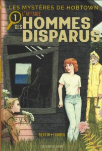 Les Mystères de Hobtown Tome 1 – L’Affaire des hommes disparus