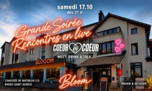 GRANDE SOIREE CELIBATAIRES XXL | ENTREE GRATUITE AU BLOOOM CONCEPT I 17.10.26