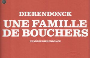 DIERENDONCK PUBLIE UN LIVRE INTIME SUR LA VIANDE, LE SAVOIR-FAIRE, ET LE TERROIR