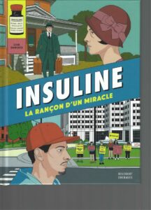 Insuline – La Rançon d’un miracle