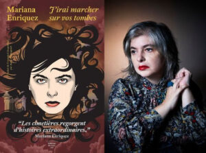 Mariana Enriquez parlera de son dernier livre abordant les lieux de la mort