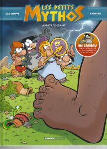 Les Petits Mythos. Tome 17 – Appâts de géant