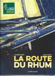 La Route du rhum – 40e anniversaire